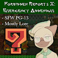Forbidden Reports X: Emergency Addendum by Benjiboyo