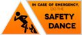 SAFETY DANCE!