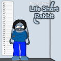 Life Short Rabbit