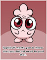 Accusatory Igglybuff by HeshieokFasla