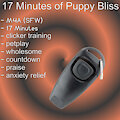 [M4A] 17 minutes of ASMR Puppy Bliss [clicker training] [anxiety relief] [SFW] [petplay] [hypnosis] by Akkobold