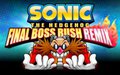 Sonic Final Boss Rush ReMIX