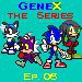 GeneX: The Series - Ep. 6