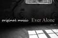 Ever Alone [Collab](Electronica/Vocal) by Hammerspace