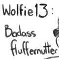 Wolfie13: Badass Fluffernutter 