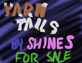 Shines yarn tails for sale