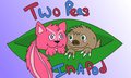 Two Peas in a pod